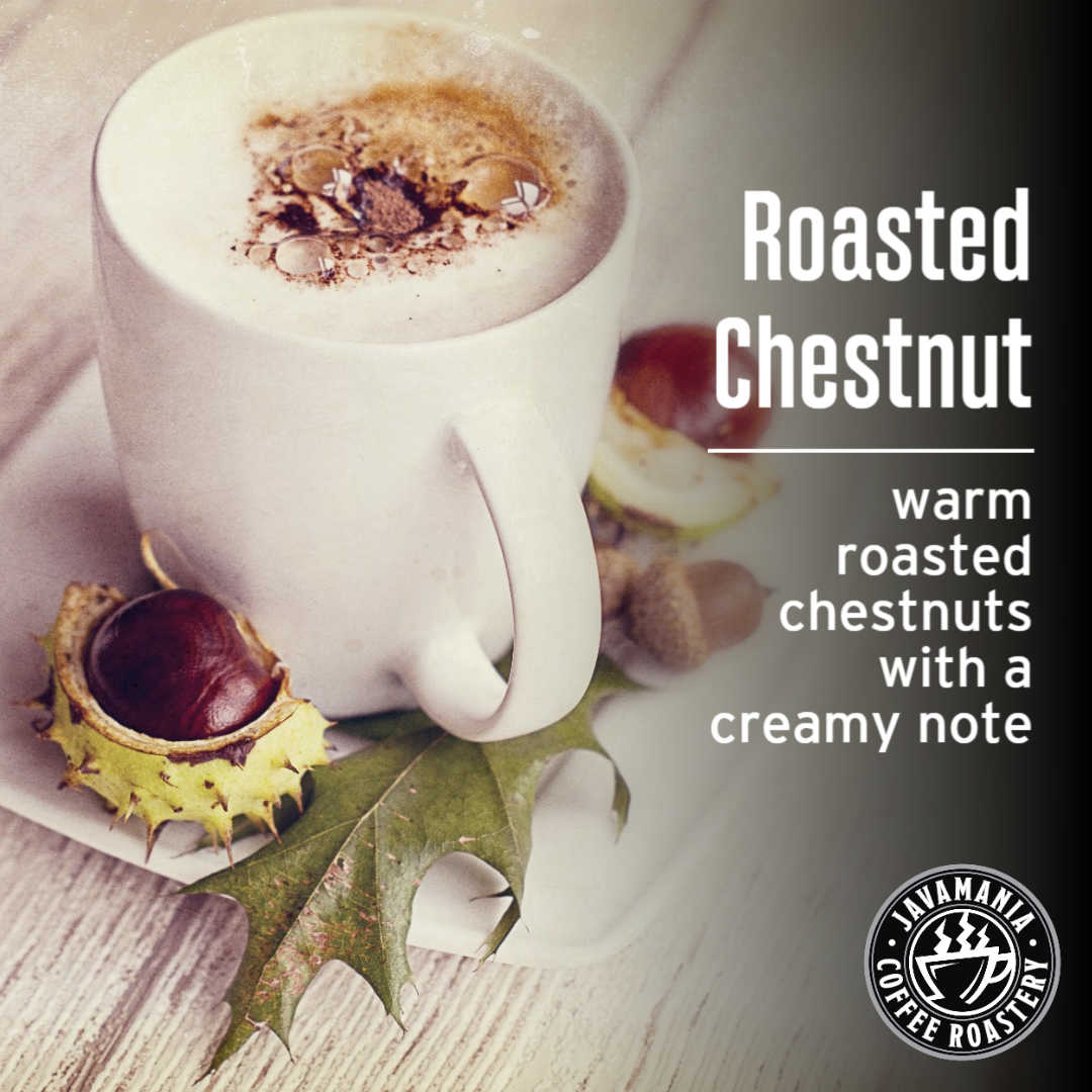 Roasted Chestnut Coffee